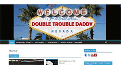 Desktop Screenshot of doubletroubledaddy.com